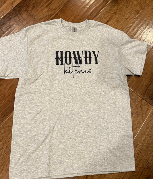 Howdy Bitches T-Shirt